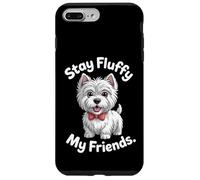 Stay Fluffy My Friends | Divertente West Highland White Terrier Custodia per iPhone 7 Plus/8 Plus