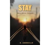 STAY: For a While. Forever.
