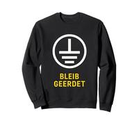 Stay Grounded Bleib Geerdet Funny Electrician Design Felpa