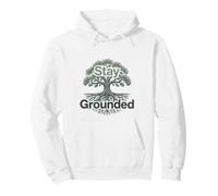 Stay Grounded Tree Roots Nature Mindfulness Positive Quote Felpa con Cappuccio