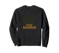 Stay Grounded Weeping Willow Tree Nature Citazione Design Felpa