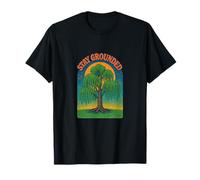 Stay Grounded Weeping Willow Tree Nature Citazione Design Maglietta