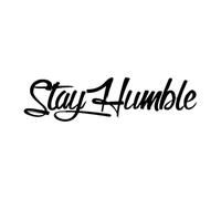 Stay Humble Windshield Sticker, Waterproof Film, Free To Cut Custom Size