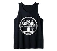 Stay in School Or This Could Be You Dropout Warning - Canotta