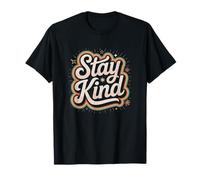 Stay Kind Retro Positive, Quote, Motivational Design Maglietta