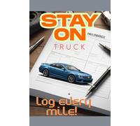 Stay On Track - Log Every Mile!: Service Book, Vehicle Maintenance Book