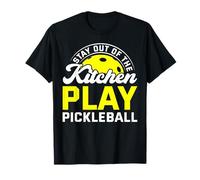 Stay out of The Kitchen Play Pickleball Maglietta