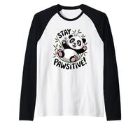 Stay Pawsitive Panda Motivazione Maglia con Maniche Raglan