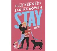 Stay. Quieto: La nueva comedia romántica de las reinas del sports romance