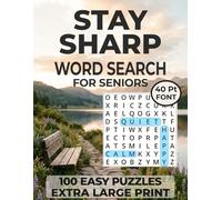 Stay Sharp Word Search For Seniors 100 Easy Puzzles Extra Large Print: Calming Word Find Puzzles to Support Memory, Encourage Focus, Reduce Stress and ... with Clear 9×9 Grids and 40 Pt Font