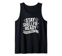 Stay Shellfie Ready Spiaggia Estate Vibes Vacanza Canotta