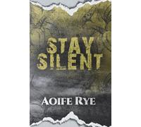Stay Silent: A Dark Paranormal Why Choose: 1