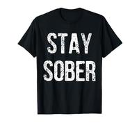 Stay Sober Motivational Recovery Bold Distressed Citazione Maglietta