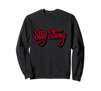 Stay Strong Be Positive Illustration Quotes Graphic Designs Felpa