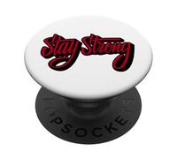 Stay Strong Be Positive Illustration Quotes Graphic Designs PopSockets PopGrip Adesivo