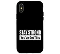 STAY STRONG You've Got This / Rimani forte - Ce la puoi fare Custodia per iPhone X/XS