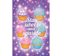 Stay Sweet and Sparkle: Cute Kawaii Cupcake Grid Notebook for Girls with Pastel Desserts, Hearts and Sparkles, School Notebook For Girls