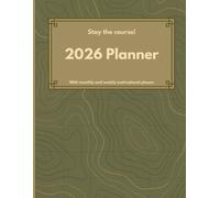 Stay the Course!: 2026 Planner