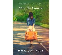 Stay the Course: Une histoire sur les attentes et la découverte de soi
