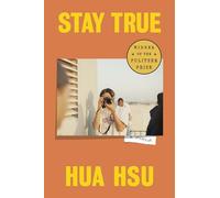 Hua Hsu Stay True (Copertina rigida)