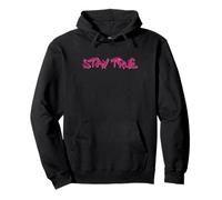 Stay True Inspirational Life Quote Design Felpa con Cappuccio