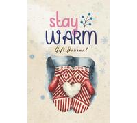 STAY WARM - Daily Journal Holiday Gift with Special Wishes