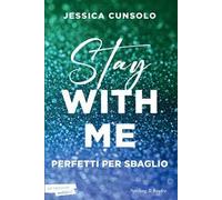 Stay with me. Perfetti per sbaglio