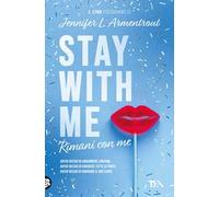 Stay with me. Rimani con me