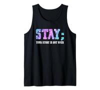 Stay Your Story Is Not Over Suicide Awareness Canotta
