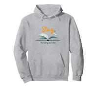 Stay Your Story Non è Oltre Gli Amanti dei Libri ispiratori Felpa con Cappuccio, Unisex per Adulti, Grigio Melange, XXL