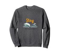 Stay Your Story Non è Oltre Gli Amanti dei Libri ispiratori Felpa, Unisex per Adulti, Grigio Scuro, XL