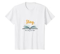 Stay Your Story Non è Oltre Gli Amanti dei Libri ispiratori Maglietta, Bambini, Bianco, 10 Anni
