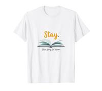 Stay Your Story Non è Oltre Gli Amanti dei Libri ispiratori Maglietta, Uomo, Bianco, L