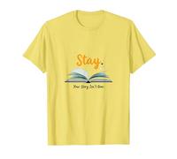 Stay Your Story Non è Oltre Gli Amanti dei Libri ispiratori Maglietta, Uomo, Limone, L