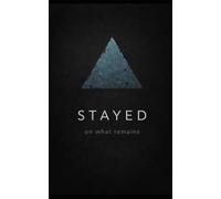 STAYED: on what remains