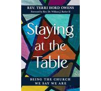 Staying at the Table: Being the Church We Say We Are