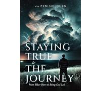 Staying True To The Journey: From Biker Peers to Being God-Led