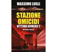Stazione omicidi. Vittima numero 2