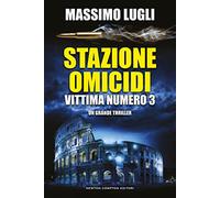 Stazione omicidi. Vittima numero 3