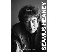 Stazioni. Ediz. multilingue - Heaney Seamus