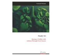 Steady Air: Raising a Toddler with Asthma Through Every Season