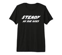 Steady as She Goes | 2000's Music Song White Maglietta Premium