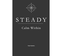 STEADY: Calm Within