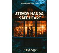 Steady Hands, Safe Heart: A Hurt Comfort Workplace Romance: 5