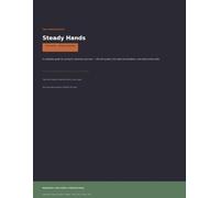 Steady Hands: The Complete Guide to Caring for Someone You Love, the System, and What Comes After