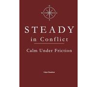 STEADY in Conflict: Calm Under Friction