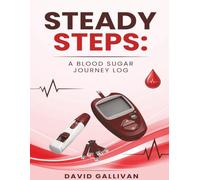 Steady Steps: A Blood Sugar Journey Book