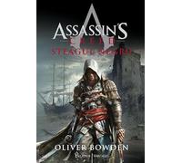 Steagul negru. Seria Assassin's Creed Vol.6 - Oliver Bowden