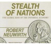 Stealth of Nations: L'ascesa globale dell'economia informale