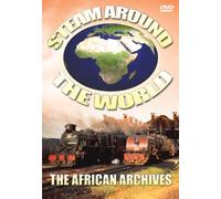 Steam Around the World: African Archives /